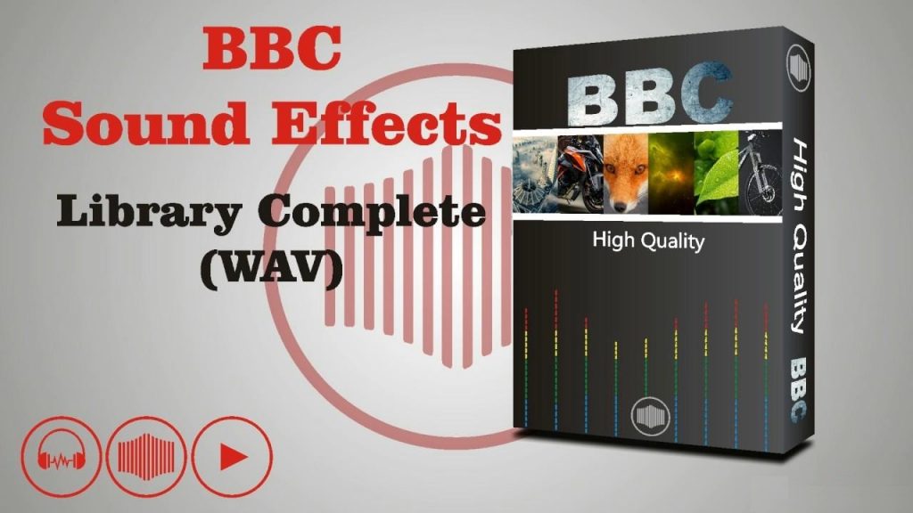 [BBC纪录片全套音效采样合集2021]BBC Sound Effects Library Complete（160GB）