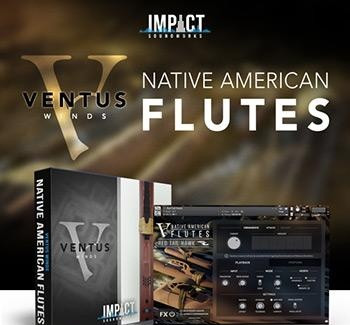 [印第安长笛音源]Impact Soundworks Ventus Native American Flutes [KONTAKT]（4.63Gb）