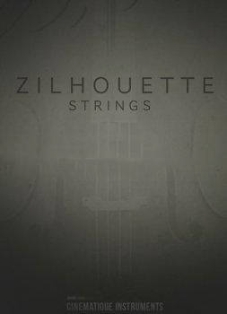 电影弦乐音源 – Cinematique Instruments Zilhouette Strings KONTAKT PROPER