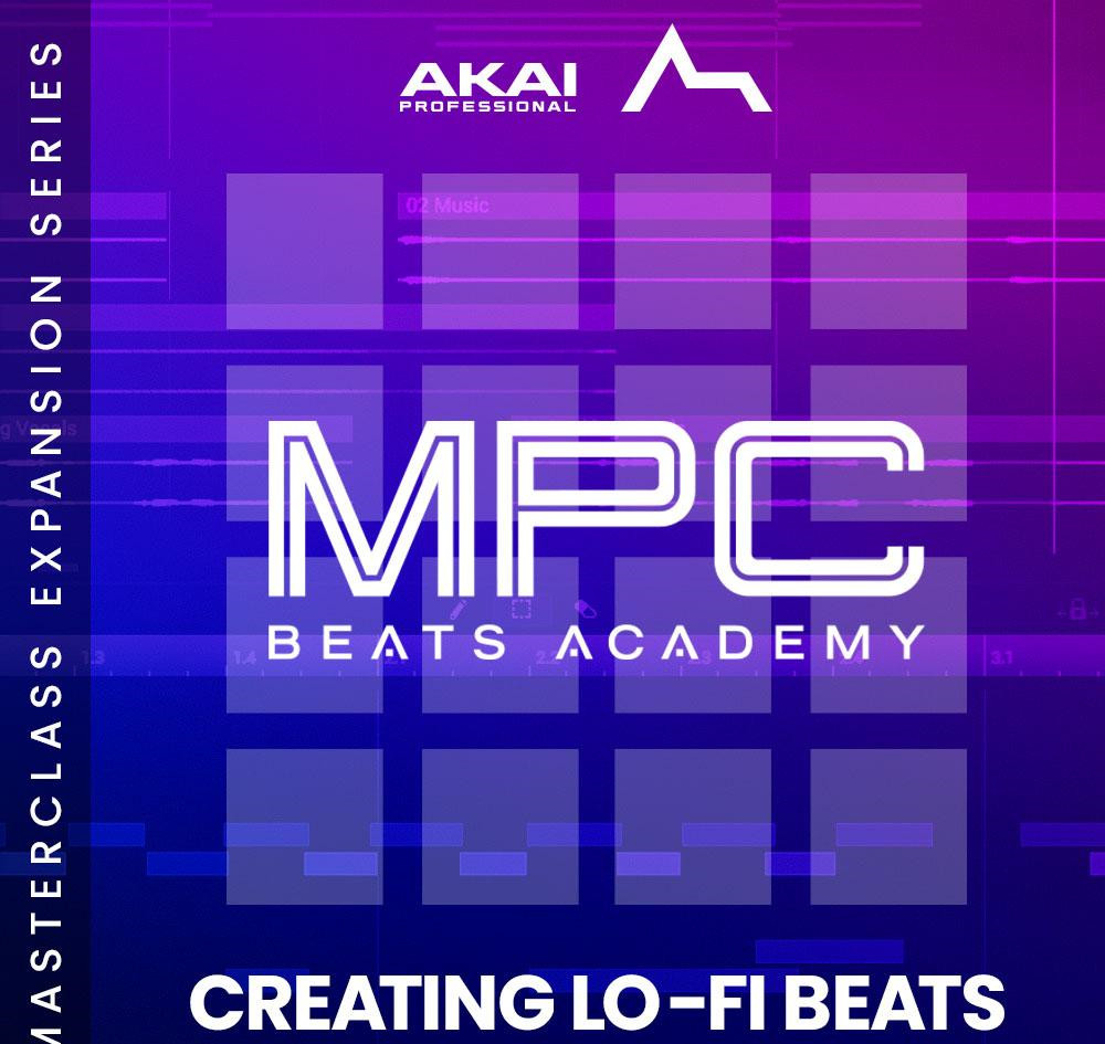 AKAI MPC Software Expansion LoFi Beats MPC Masterclass