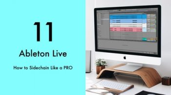 Skillshare How Sidechain Compression Works in Ableton Live 11 TUTORiAL-FANTASTiC