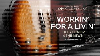 Truefire Chris Buono’s Song Lesson: Workin’ For A Livin’ Tutorial