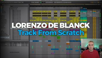 FaderPro Lorenzo De Blanck Track from Scratch TUTORiAL