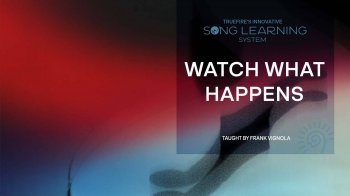 Truefire Frank Vignola’s Song Lesson: Watch What Happens Tutorial