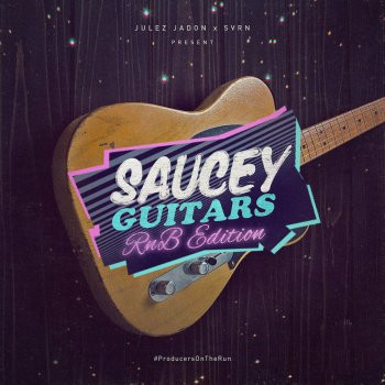 Julez Jadon Saucey Guitars RnB Edition WAV-FANTASTiC