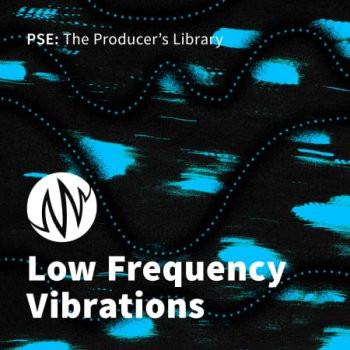 PSE The Producer’s Library Low Frequency Vibrations WAV-FANTASTiC