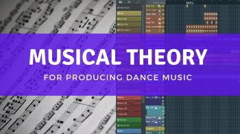 Skillshare FL Studio Musical Theory for Dance Music Production TUTORiAL-FANTASTiC