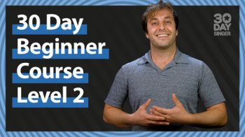 30 Day Singer 30 Day Beginner Course Level 2 With Abram TUTORiAL-FANTASTiC