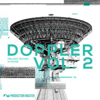 Production Master Doppler 2 Melodic Techno 和 House WAV-FANTASTiC