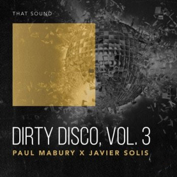 That Sound Dirty Disco Vol. 3 WAV-FANTASTiC