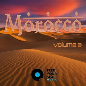Feed Your Soul Music Morocco Volume 3 WAV-FANTASTiC