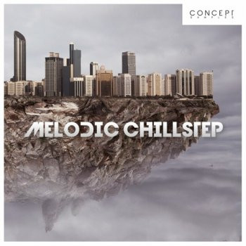 Concept Samples Melodic Chillstep WAV-FANTASTiC