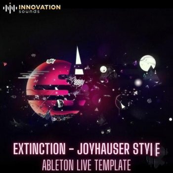 Innovation Sounds Extinction Joyhauser Style Ableton 10 Techno Template MULTiFORMAT-DECiBEL
