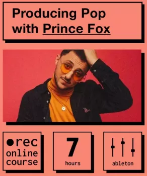 IO Music Academy Producing Pop with Prince Fox TUTORiAL