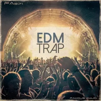 Famous Audio EDM Trap WAV-FANTASTiC