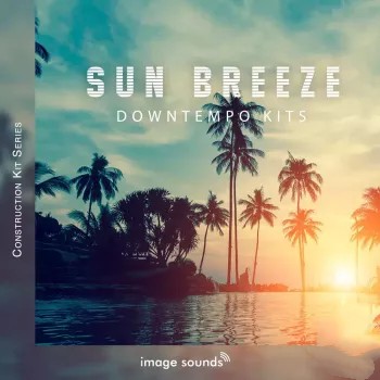 Image Sounds Sun Breeze – Downtempo Kits WAV