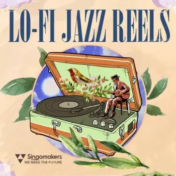 Singomakers Lo-Fi Jazz Reels MULTiFORMAT-FANTASTiC