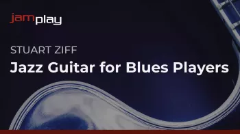 Truefire Stuart Ziff’s Jazz Guitar for Blues Players Tutorial