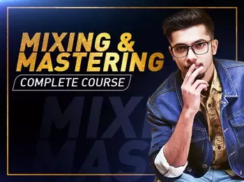 Complete Package Mixing & Mastering Course Mix With Vasudev [Indian]