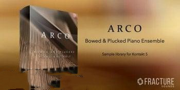 钢琴弦乐混合音源 – Fracture Sounds ARCO: Bowed and Plucked Piano Ensemble KONTAKT-DECiBEL