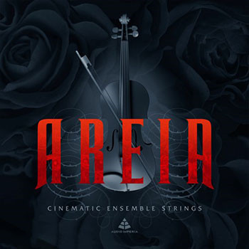 电影合奏弦乐 – Audio Imperia Areia v1.1.0 [KONTAKT]