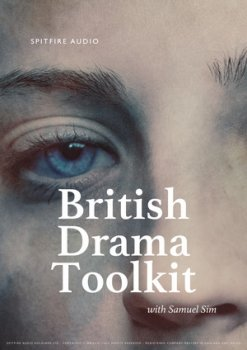 喷火史诗管弦合奏 – Spitfire Audio British Drama Toolkit v1.0.0 KONTAKT DVDR