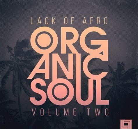 Looptone Lack Of Afro Presents Organic Soul Vol. 2 WAV-FANTASTiC