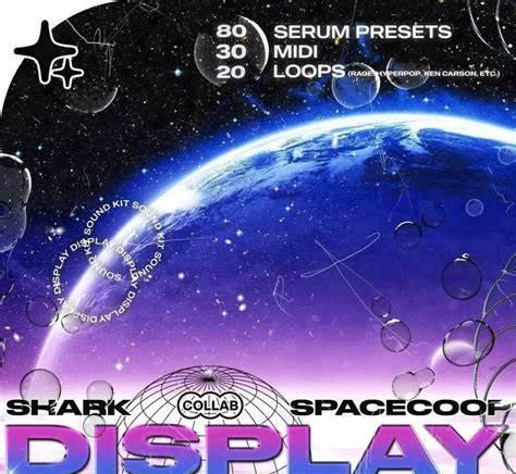 Shark x Spacecoop Display Sound Kit Vol. 2 [Bundle] WAV MiDi XFER RECORDS SERUM-FANTASTiC