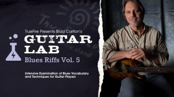 Truefire Brad Carlton’s Guitar Lab: Blues Riffs Vol. 5 Tutorial