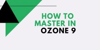 Skillshare How to Master Music with Ozone TUTORiAL-FANTASTiC