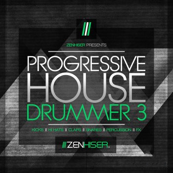 Zenhiser Progressive House Drummer 3 WAV-FANTASTiC