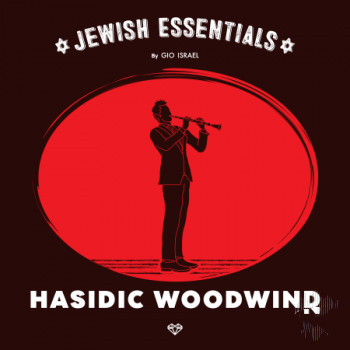 Gio Israel Jewish Essentials Hasidic Woodwind WAV-FANTASTiC