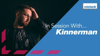 Mixtank.tv In Session With Kinnerman TUTORiAL-DECiBEL