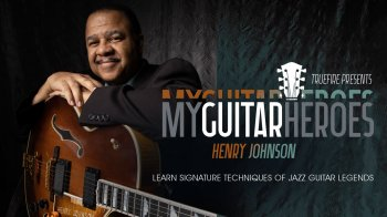 Truefire Henry Johnson’s My Guitar Heroes: Henry Johnson Tutorial