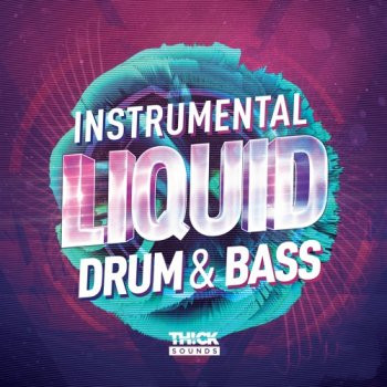 Thick Sounds Instrumental Liquid Drum and Bass WAV-FANTASTiC