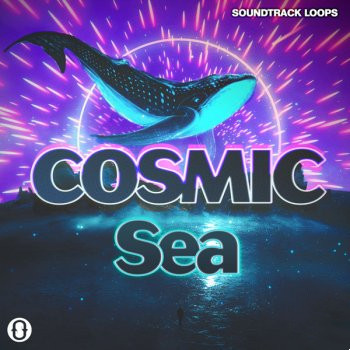 Soundtrack Loops Cosmic Sea WAV-FANTASTiC