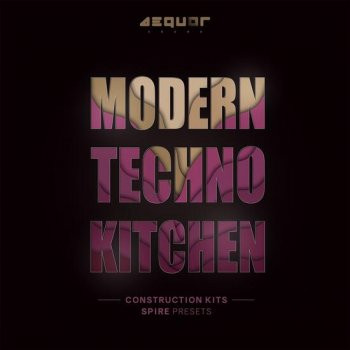 Aequor Sound Modern Techno Kitchen WAV MIDI Spire-DECiBEL