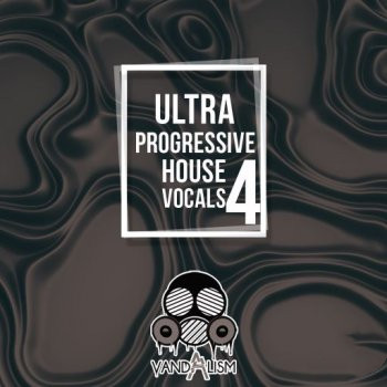 Vandalism Ultra Progressive House Vocals 4 WAV