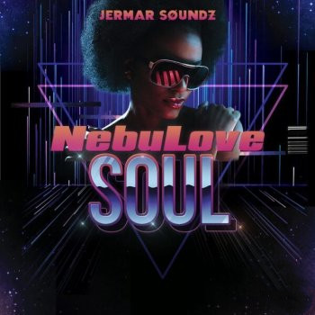 Jermar SoundZ NebuLove Soul WAV-FANTASTiC