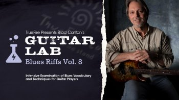 Truefire Brad Carlton’s Guitar Lab: Blues Riffs Vol. 8 Tutorial