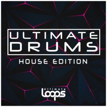 Ultimate Loops Ultimate Drums House Edition WAV-FANTASTiC