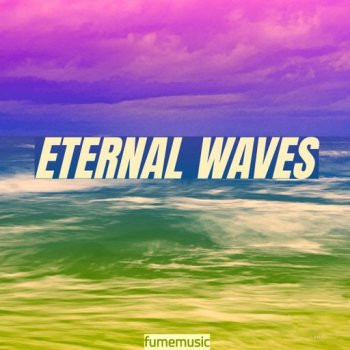Fume Music Eternal Waves WAV-FANTASTiC