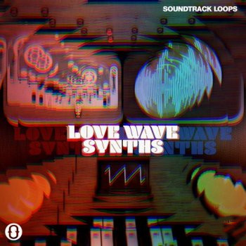 Soundtrack Loops Love Wave Synths WAV-FANTASTiC