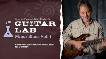 Truefire Brad Carlton’s Guitar Lab: Minor Blues Vol. 1 Tutorial