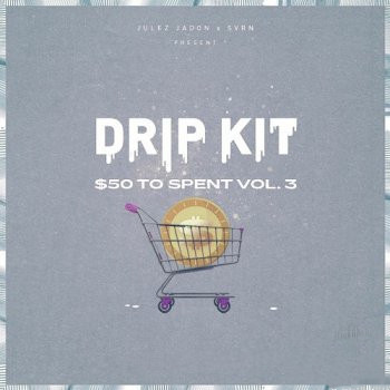 Julez Jadon Drip Kit $50 To Spend Vol. 3 WAV-FANTASTiC