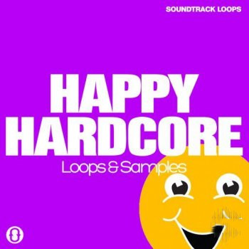 Soundtrack Loops Happy Hardcore WAV-UHUB
