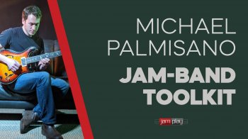 Truefire Michael Palmisano’s Jam Band Toolkit Tutorial
