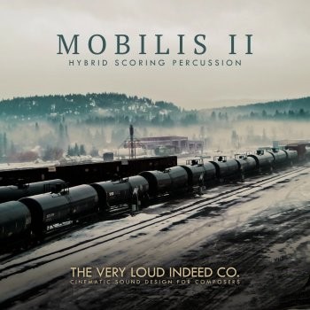 The Very Loud Indeed Co. MOBILIS II: Hybrid Scoring Percussion KONTAKT-FANTASTiC