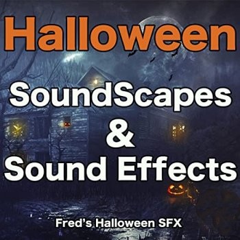 Fred’s Halloween Sound Effects Halloween Soundscapes & SoundEffects WAV