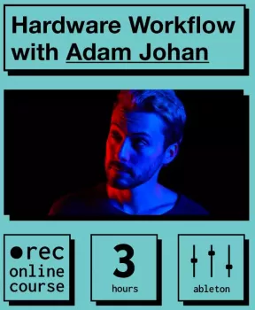 IO Music Academy Hardware Workflow with Adam Johan TUTORiAL